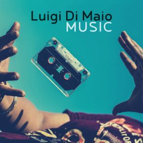 Download track Music (Original Mix) Luigi Di Maio