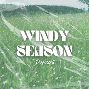 Download track Windy Season (Radio Edit) Doomerit