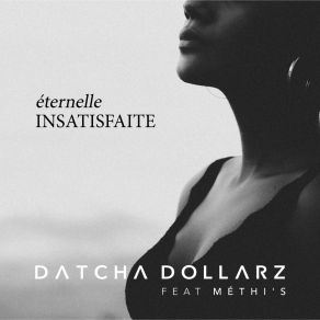 Download track Éternelle Insatisfaite Methi'S