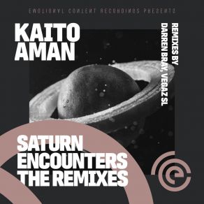 Download track Saturn Encounters (Darren Bray Remix) Kaito AmanDarren Bray