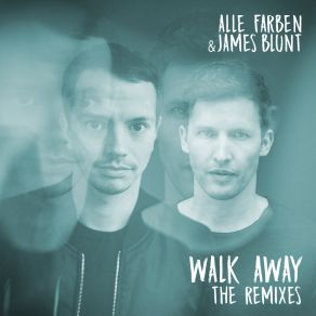 Download track Walk Away (B-Case Remix) James Blunt