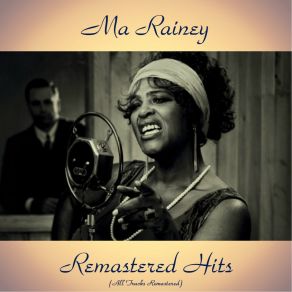 Download track Slave To The Blues (Remastered 2017) Ma Rainey