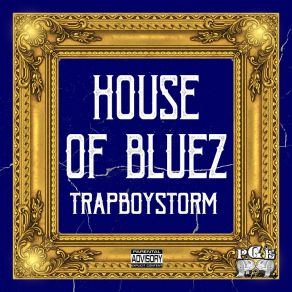 Download track House Of Bluez Intro Trapboy Storm