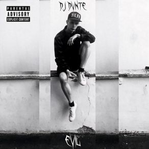 Download track Evil DJ DVNTE