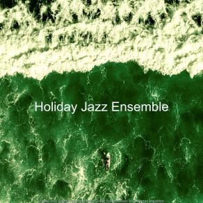 Download track Modern Moods For Summer Nights Holiday Jazz Ensemble