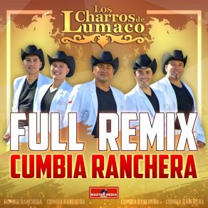 Download track Nada Es Eterno En El Mundo (Remix) Los Charros De Lumaco
