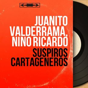 Download track Suspiros Cartageneros Juan Valderrama