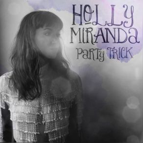 Download track Hundreds Of Sparrows Holly Miranda