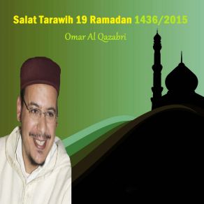 Download track Salat Tarawih 19 Ramadan 1436 / 2015, Pt. 2 Omar Al Qazabri