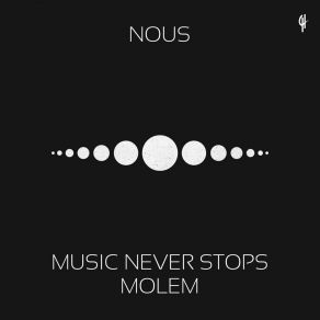 Download track Music Never Stops Nous