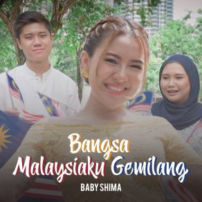 Download track Bangsa Malaysiaku Gemilang Baby Shima