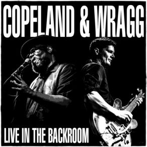 Download track Damn Right, I've Got The Blues (Live At The Greystones, Sheffied, 2019) Greg Copeland, Chris Wragg