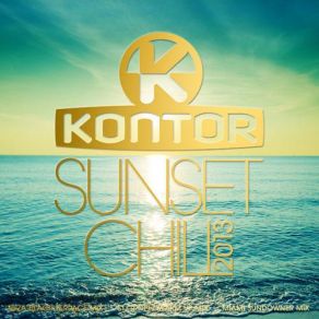 Download track Kontor Sunset Chill 2013 - St. Tropez Warm Up Mix (Continuous DJ Mix) Kontor