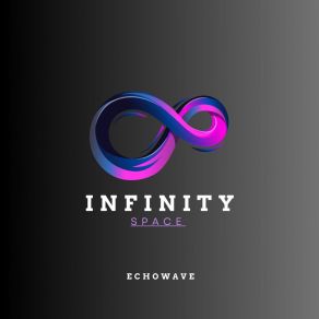 Download track Infinite Space Echowave