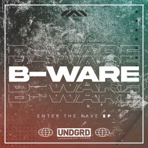 Download track Enter The Rave B Ware