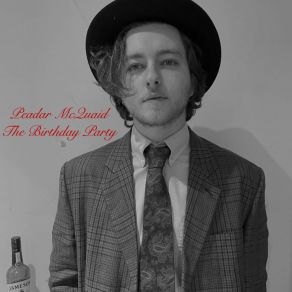 Download track The Birthday Party Peadar McQuaid