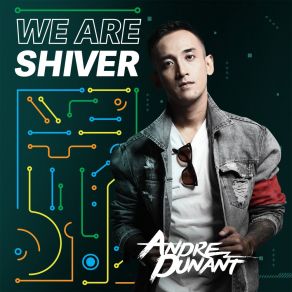 Download track Shiver Andre DunantAqi Singgih