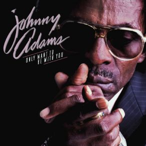 Download track Selfish (Remastered) Johnny Adams