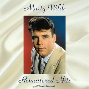 Download track Bad Boy (Remastered 2018) Marty Wilde