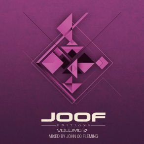 Download track JOOF Editions, Vol. 4 (Pt. 4 - Continuous DJ Mix) John '00' Fleming