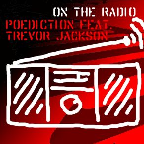 Download track On The Radio (Radio Edit) Trevor Jackson, Poediction