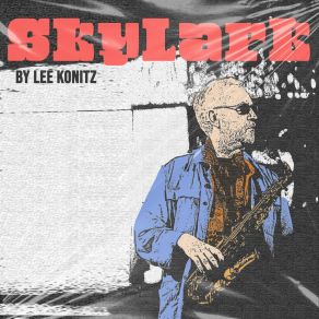 Download track Bop Goes The Leesel (Take 5) Lee Konitz