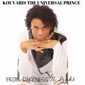 Download track From Darkness To Light Kouvaris The Universal Prince