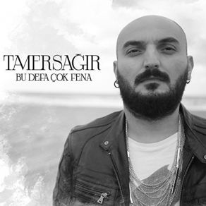 Download track Bu Defa Çok Fena Tamer Sağır