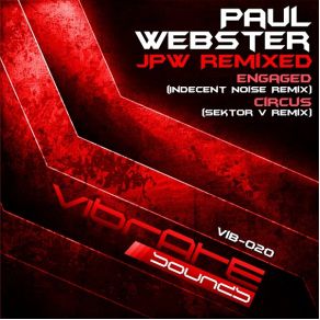 Download track Engaged (Indecent Noise Remix) Paul WebsterIndecent Noise