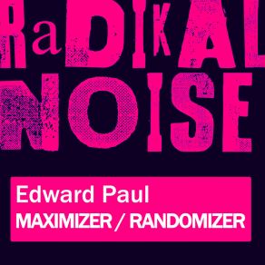 Download track Randomizer (Original Mix) Edward Paul