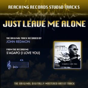 Download track Just Leave Me Alone (Instrumental) John RedmonFrank Azzaro III