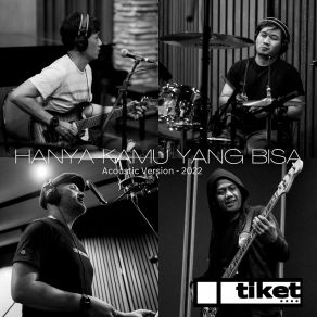 Download track Hanya Kamu Yang Bisa (Acoustic Version; Instrumental; 2022 Remastered) Tiket