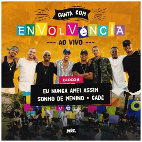 Download track Sonho De Menino (Ao Vivo) Grupo Envolvência