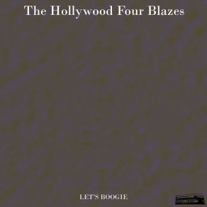 Download track Dark Eyes The Hollywood Four Blazes