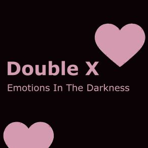 Download track Emotions In The Darkness, Pt. 2 Double X