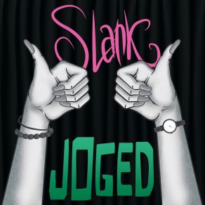 Download track Joe Get What U Want Slank