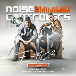 Download track Revolution Is Here (Donkey Rollers Remix) Noisecontrollers