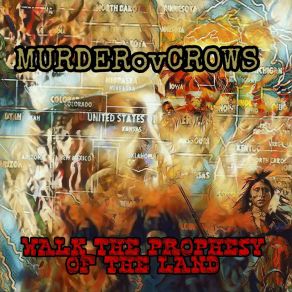 Download track Walk The Prophesy Of This Land MURDERovCROWS