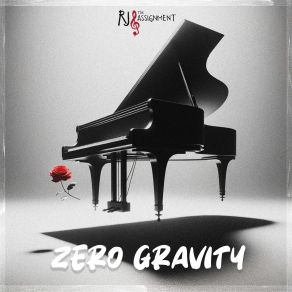 Download track Zero Gravity (Interlude) RJ And The Assignment