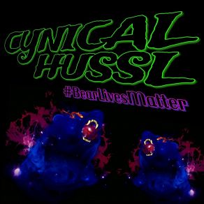 Download track Bear Lives Matter (DJ Purple Rabbit Remix) Cynical HusslDJ Purple Rabbit