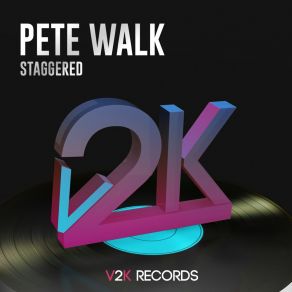 Download track Staggered Pete Walk