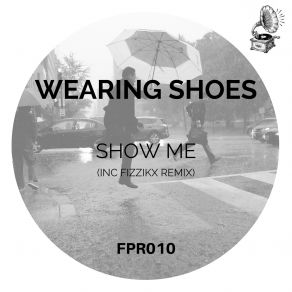 Download track Show Me Wearing Shoes