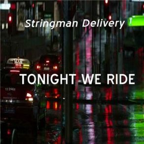 Download track Midnight Ride To Nowhere Stringman Delivery