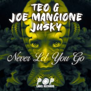 Download track Never Let You Go (Radio Edit) Jusky