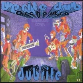 Download track Blonde Dready Uprite Dub Orchestra