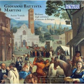 Download track Richiami Degli Ambulanti Al Mercato Di Bologna: I. Grida Di Venditori' Pier Paolo Scattolin, Coro Da Camera Euridice, Ensemble Di Strumenti Antichi Circe