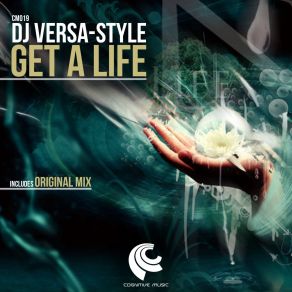 Download track Get A Life (Original Mix) DJ Versa-Style