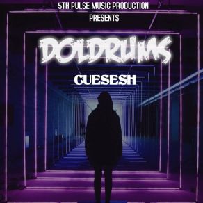 Download track Doldrums CueSesh