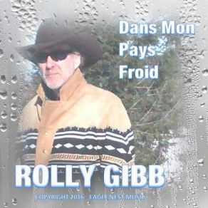 Download track Dans Mon Pays Froid Rolly Gibb