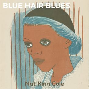 Download track Beggar For The Blues Nat King Cole